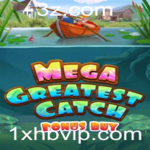 MegaGreatestCatchBonusBuy: O Jogo que Está Transformando o Universo dos Cassinos Online